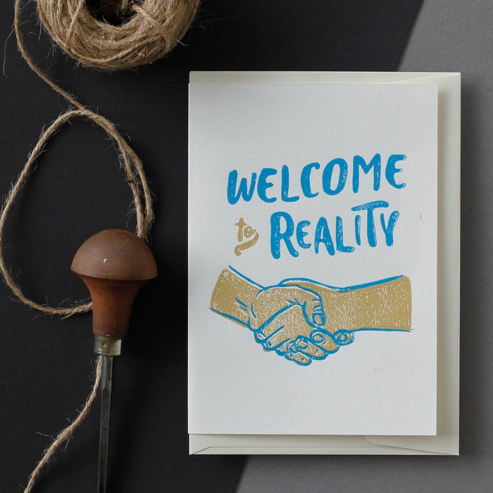 Westside Prints Welcome To Reality Linocut print birthday card